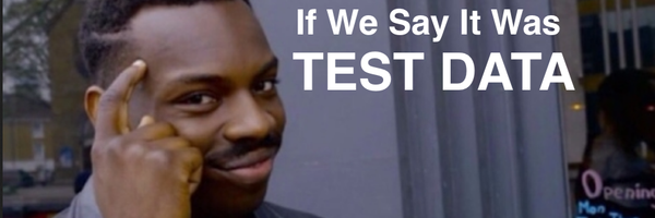 When Test Data is Not Test Data
